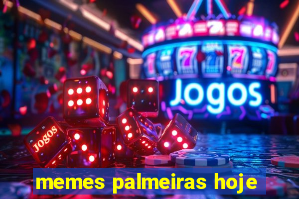 memes palmeiras hoje